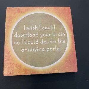 Humorous Ceramic Coaster